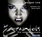 Morgan Rice, Nana Spier - The Vampire Journals - Verwandelt, 2 Audio-CDs (Audio book)