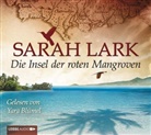 Sarah Lark, Yara Blümel - Die Insel der roten Mangroven, 8 Audio-CDs (Hörbuch)