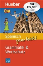 Miguel, Sparisc, Oliver Sparisci - Spanisch ganz leicht: Grammatik und Wortschatz