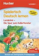 Döring, Annette Neubauer, Wittenbur, Christiane Wittenburg - Spielerisch Deutsch lernen: Lernkrimi - Die Spur zum Kellerfenster