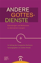 Joche Arnold, Jochen Arnold, Konferenz, Liturgische Konferenz, Liturgischen Konferenz - Andere Gottesdienste