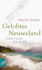 Freya Klier - Gelobtes Neuseeland