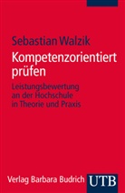 Sebastian Walzik, Sebastian (Dr.) Walzik - Kompetenzorientiert prüfen