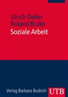 Rolan Brake, Roland Brake, Roland (Prof. Dr Brake, Ulrich Deller, Ulrich (Prof. Dr. Deller - Soziale Arbeit