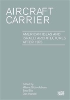 O Aleksandrowicz, Ed Amin, Tamar et al Berger, Erez Ella, Assaf Evron, Erez Ella... - Aircraft Carrier