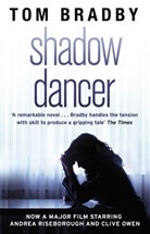 Tom Bradby - Shadow Dancer Film Tie-In