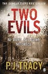 P J Tracy, P. J. Tracy, Tracy P. J., Tracy P.j - Two Evils