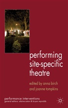 Anna Tompkins Birch, Birch, A Birch, A. Birch, Anna Birch, Tompkins... - Performing Site-Specific Theatre