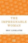 Eric Linklater - Impregnable Women