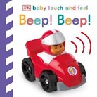 DK, Phonic Books - BABY TOUCH AND FEEL BEEP BEEP