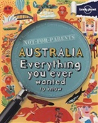 Rees, Peter Rees, Scot, Jan Scott, Janine Scott - Australia : everything you ever wanted to know : not for parents
