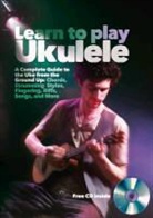 Andy Astle, Phil Capone, Phil Astle Capone - Learn to Play Ukulele