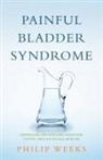 Philip Weeks - Painful Bladder Syndrome