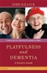 Kate Allan, John Killick, Mr John Killick - Playfulness and Dementia