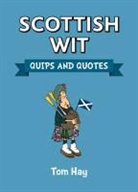Tom Hay - Scottish Wit