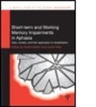 Nadine (Temple University Martin, Nadine Reilly Martin, Nadine Martin, Nadine (Temple University Martin, Martin Nadine, Jamie Reilly... - Short-Term and Working Memory Impairments in Aphasia
