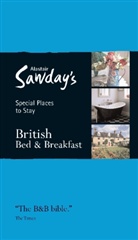 Alastair Sawday Publishing Co Ltd, Alastair Sawday, Alastair Sawday - British Bed & Breakfast Special Places to Stay