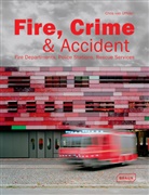 Chris van Uffelen, Chris van Uffelen - Fire, Crime & Accident