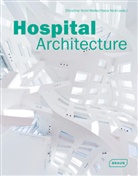 Hans Nickl, Christine Nickl-Weller, Nickl, Hans Nickl, Christin Nickl-Weller, Christine Nickl-Weller - Hospital Architecture