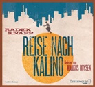 Radek Knapp, Markus Boysen - Reise nach Kalino, 6 Audio-CD (Audio book)