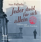 Hans Fallada, Ulrich Noethen - Jeder stirbt für sich allein, 8 Audio-CD (Hörbuch)