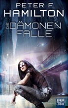 Peter F Hamilton, Peter F. Hamilton, Michae Neuhaus - Die Dämonenfalle