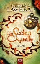 Stephen R Lawhead, Stephen R. Lawhead - Die Seelenquelle