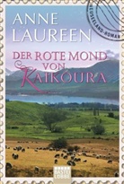 Anne Laureen - Der rote Mond von Kaikoura
