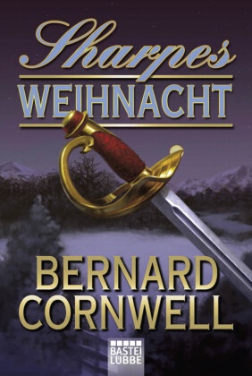 Bernard Cornwell - Sharpes Weihnacht - Deutsche Erstausgabe