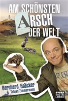 Hoëcke, Bernhar Hoecker, Bernhard Hoecker, Bernhard Hoëcker, Tobias Zimmermann, Zimmermann... - Am schönsten Arsch der Welt