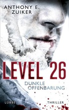 Swiercynski, Zuike, Anthony E Zuiker, Anthony E. Zuiker - Level 26: Dunkle Offenbarung
