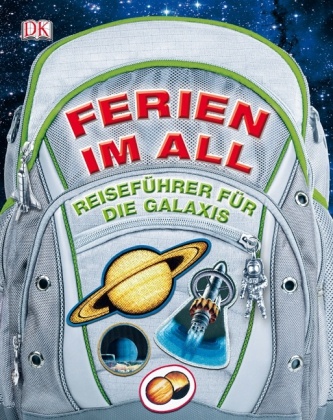 Lewis Dartnell - Ferien im All - Reiseführer für die Galaxis
