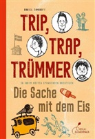 Daniel Zimakoff, Horst Klein - Tripp, Trapp, Trümmer, Die Sache mit dem Eis