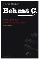 Emrah Serbes - Behzat Ç. - jede berührung hinterlässt eine spur