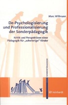 Marc Willmann - De-Psychologisierung und Professionalisierung in der Sonderpädagogik