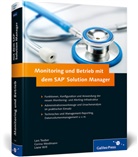 Teube, Lar Teuber, Lars Teuber, Weidman, Corin Weidmann, Corina Weidmann... - Monitoring und Betrieb mit dem SAP Solution Manager