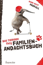 Dandi D Mackall, Dandi Daley Mackall, Mackall  Dandi Daley - Das tierisch gute Familien-Andachtsbuch