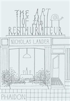 Nicholas Lander, Lander Nicholas - The Art of the Restaurateur