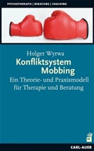 Holger Wyrwa - Konfliktsystem Mobbing