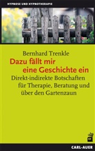 Bernhard Trenkle - Dazu fällt mir eine Geschichte ein