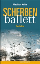Matthias Kehle - Scherbenballett