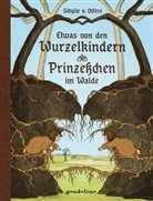 Sibylle von Olfers, Sibylle v. Olfers, Sibylle von Olfers, gondolino Kinder- und Abenteuerklassiker - Etwas von den Wurzelkindern /  Prinzeßchen im Walde