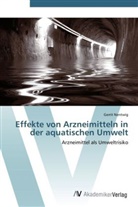 Gerrit Nentwig - Effekte von Arzneimitteln in der aquatischen Umwelt