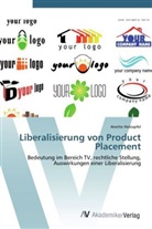 Anette Holzapfel - Liberalisierung von Product Placement