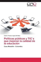 Camilo Polanco Lopez de Mesa - Políticas públicas y TIC's que mejoran la calidad de la educación