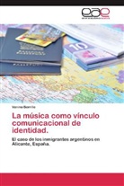 Vanina Borrillo - La música como vínculo comunicacional de identidad.