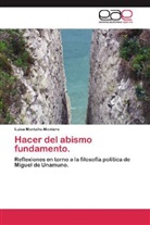 Luisa Montaño-Montero - Hacer del abismo fundamento.