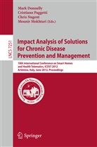 Mark Donnelly, Mounir Mokhtari, Chris Nugent, Chris D. Nugent, Chris Nugent et al, Cristian Paggetti... - Impact Analysis of Solutions for Chronic Disease Prevention and Management