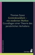 Thomas Szasz - Geisteskrankheit - ein moderner Mythos