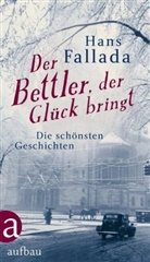 Hans Fallada - Der Bettler, der Glück bringt